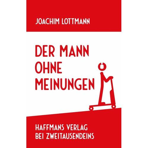 Der Mann ohne Meinungen – Joachim Lottmann