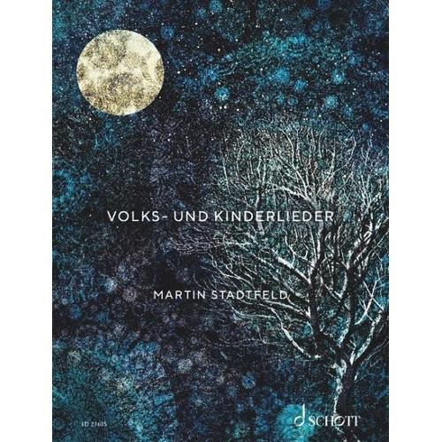 Volks- und Kinderlieder – Martin Komposition:Stadtfeld