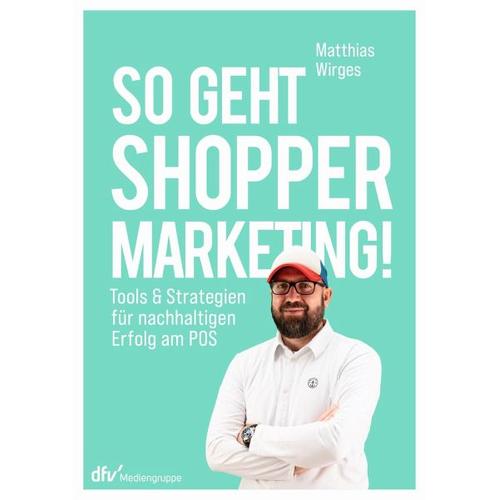 So geht Shopper Marketing! – Matthias Wirges