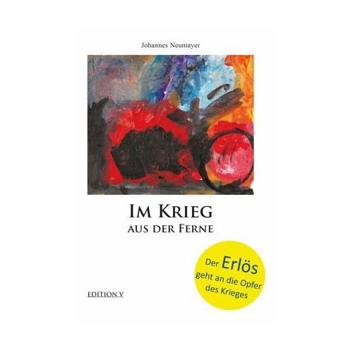 Im Krieg aus der Ferne – Johannes Neumayer