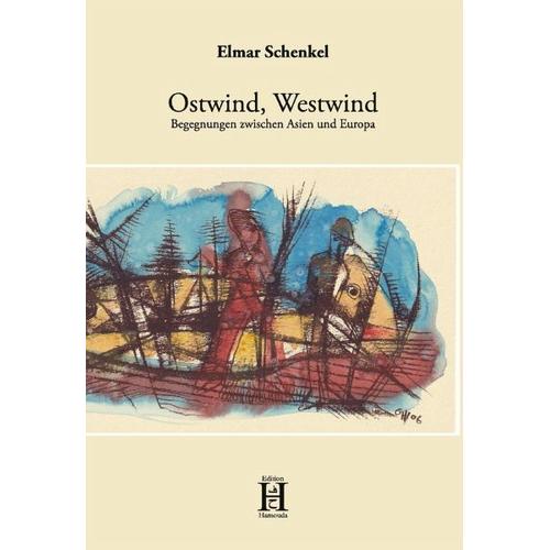 Ostwind, Westwind - Elmar Schenkel