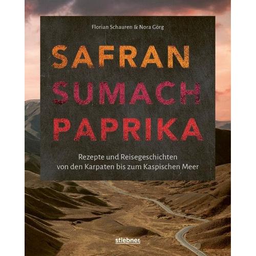 Safran, Sumach, Paprika - Florian Schauren, Nora Görg