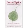 Sutta-Nipata - Mitarbeit:Nyanaponika, Übersetzung:Nyanaponika