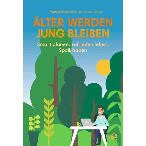 Älter werden, jung bleiben – Matthias Hollwich