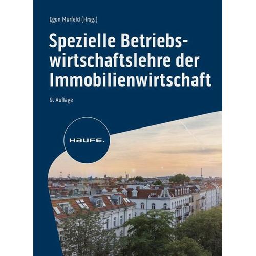 Spezielle Betriebswirtschaftslehre der Immobilienwirtschaft – Egon Herausgegeben:Murfeld