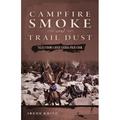 Pre-Owned Campfire Smoke and Trail Dust: Tales from a High Sierra Pack Cook Paperback