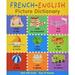 French-English Picture Dictionary (Paperback) by Catherine Bruzzone Louise Millar Susan Martineau