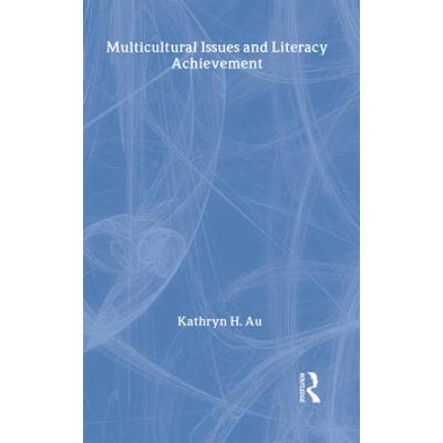 Multicultural Issues And Literacy Achievement