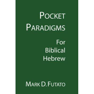 Pocket Paradigms: For Biblical Hebrew