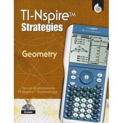 Ti-Nspire Strategies: Geometry [With Cdrom]