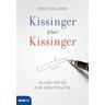 Kissinger über Kissinger - Henry Kissinger, Winston Lord