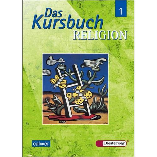 Das Kursbuch Religion 1 / Das Kursbuch Religion Bd.1