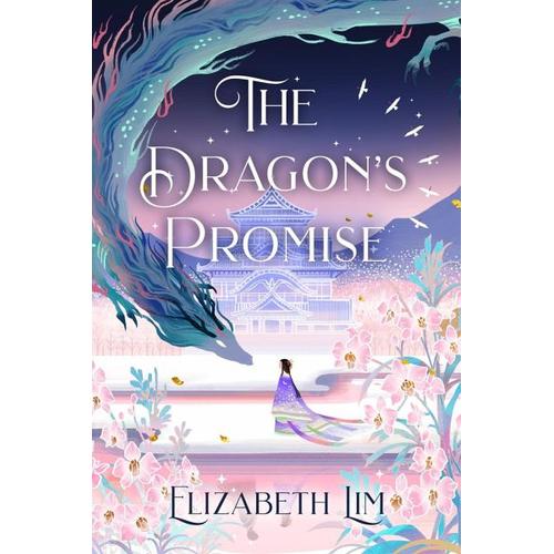 The Dragon’s Promise – Elizabeth Lim