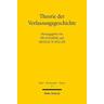 Theorie der Verfassungsgeschichte - Ino Herausgegeben:Augsberg, Michael W. Müller
