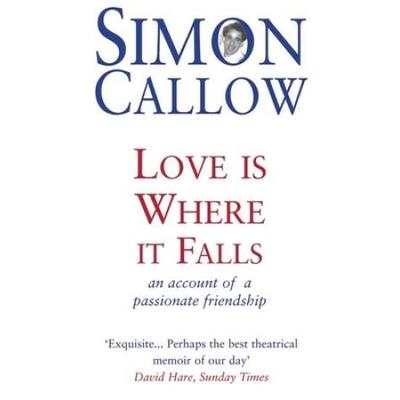 Love Is Where It Falls: An Account Of A Passionate...