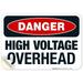 Danger High Voltage Overhead Sign OSHA Danger Sign 10x7 Vinyl Sticker