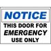 Traffic & Warehouse Signs - Door for Emergency Use Only Sign 18 x 24 Aluminum Sign Street Weather Approved Sign 0.04 Thickness