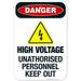 High Voltage Unauthorized Personnel Keep Out Sign OSHA Danger Sign 12x18 Aluminum