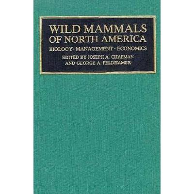 Wild Mammals Of North America: Biology, Management...