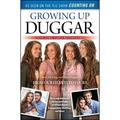 Pre-Owned Growing Up Duggar: It s All about Relationships (Paperback 9781451679205) by Jana Duggar Jessa Duggar Jinger Duggar