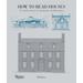 Pre-Owned How to Read Houses: A Crash Course in Domestic Architecture (Paperback 9780789327260) by Will Jones