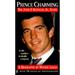 Pre-Owned Prince Charming: The John F. Kennedy Jr. Story (Paperback 9780451409218) by Wendy Leigh
