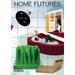 Pre-Owned Home Futures: Living in Yesterday s Tomorrow (Paperback 9781872005423) by Justin McGuirk Eszter Steierhoffer Deyan Sudjic