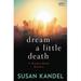 Pre-Owned Dream a Little Death: A Dreama Black Mystery (Paperback) 0062675001 9780062675002