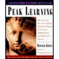 Pre-Owned Peak Learning: How to Create Your Own Lifelong Education Program for Personal Enjoyment and Professional Success: How to Create Your Own Lifelong ... Paperback