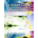 Pre-Owned Insurance Coding and Electronic Claims for the Medical Office (Paperback 9780073053073) by Shelley Safian