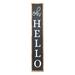 Gracie Oaks Oh Hello Porch Signs & Plaques Wood in Brown | 60 H x 12 W x 1.5 D in | Wayfair 9EF071EADF174B60B1F9139B96749239