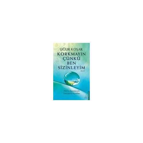 Korkmayin Cünkü Ben Sizinleyim - Ugur Kosar