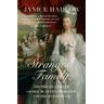 The Strangest Family - Janice Hadlow