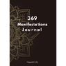 369 Manifestations Journal: Verwirkliche deine Träume durch die Kraft der Manifestation - Happiest Life