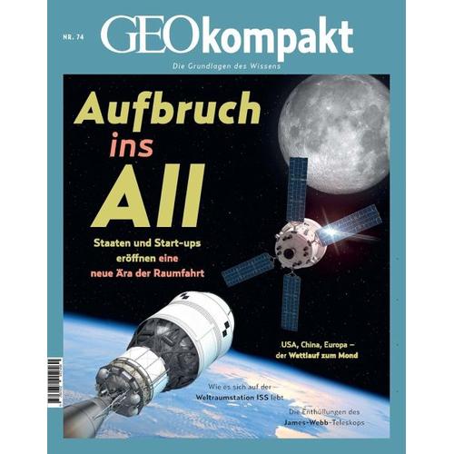 GEOkompakt / GEOkompakt 74/2023 – Aufbruch ins All / GEOkompakt 74/2023