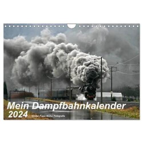 Mein Dampfbahnkalender 2024 (Wandkalender 2024 Din A4 Quer), Calvendo Monatskalender