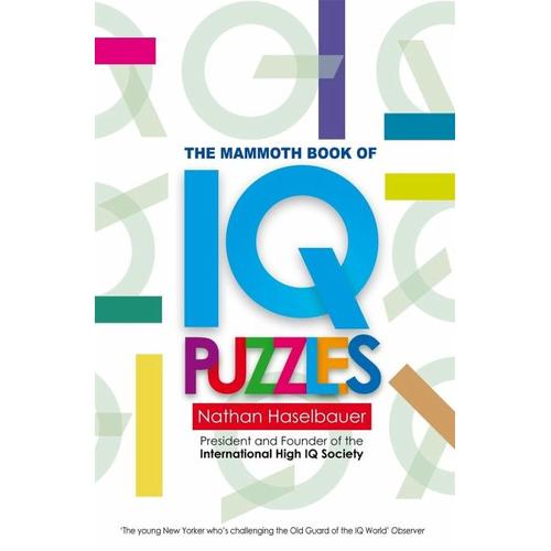 The Mammoth Book of New IQ Puzzles - Nathan Haselbauer