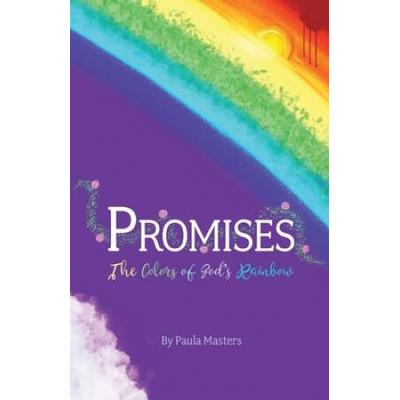 Promises: The Colors Of God's Rainbow