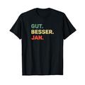 Jan TShirt Lustig Spruch Vorname Name Gut Besser Jan T-Shirt