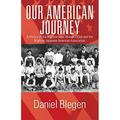 Pre-Owned Our American Journey: A History of the Brighton Nisei Women s Club and the Brighton Japanese American Association Paperback