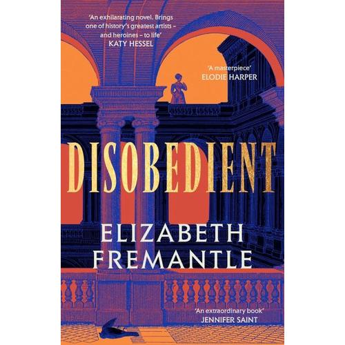 Disobedient – Elizabeth Fremantle