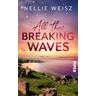 All those Breaking Waves - Nellie Weisz