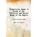 Progressive Japan A Study of the Political and Social Needs of the Empire 1878