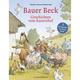 Bauer Beck Geschichten Vom Bauernhof - Christian Tielmann, Gebunden