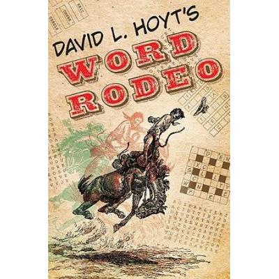 David L. Hoyt's Word Rodeo™