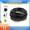 TTArtisan 25mm F2 APS-C Frame Manual Focus Prime Lens for Sony E a6000 a6400 Fuji XT30 XT4 XS10