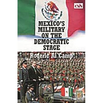 Mexico's Military On The Democratic Stage