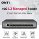 ONTi 1/8 Port Full 10G SFP+ Switch Desktop Unmanaged Ethernet Network Switch and L3 Managed 8