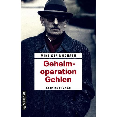 Geheimoperation Gehlen – Mike Steinhausen