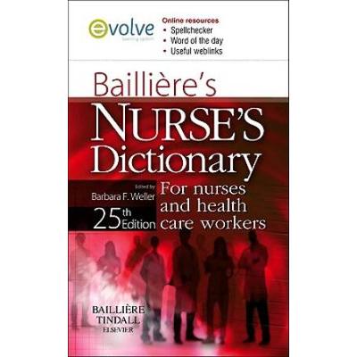 Bailliere's Nurses' Dictionary: For Nurses And Hea...